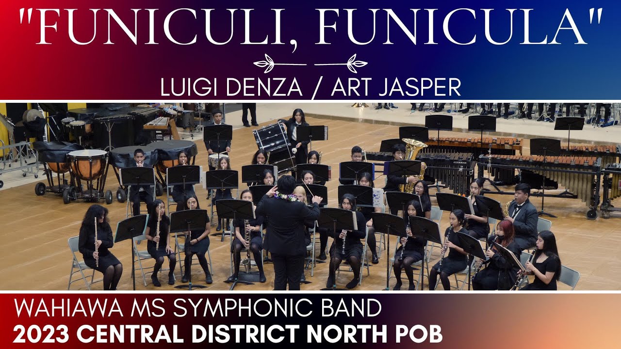 Funiculi, Funicula | Wahiawa MS Symphonic Band | 2023 Central District North POB