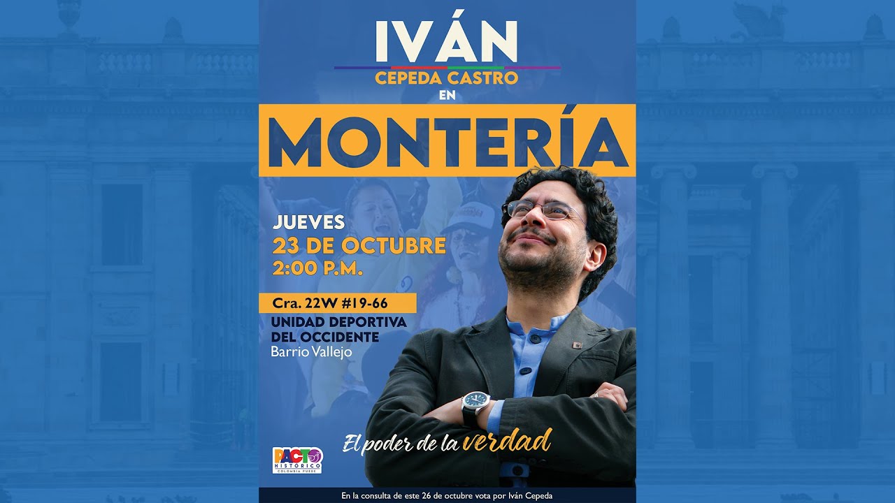 IVÁN CEPEDA EN MONTERÍA