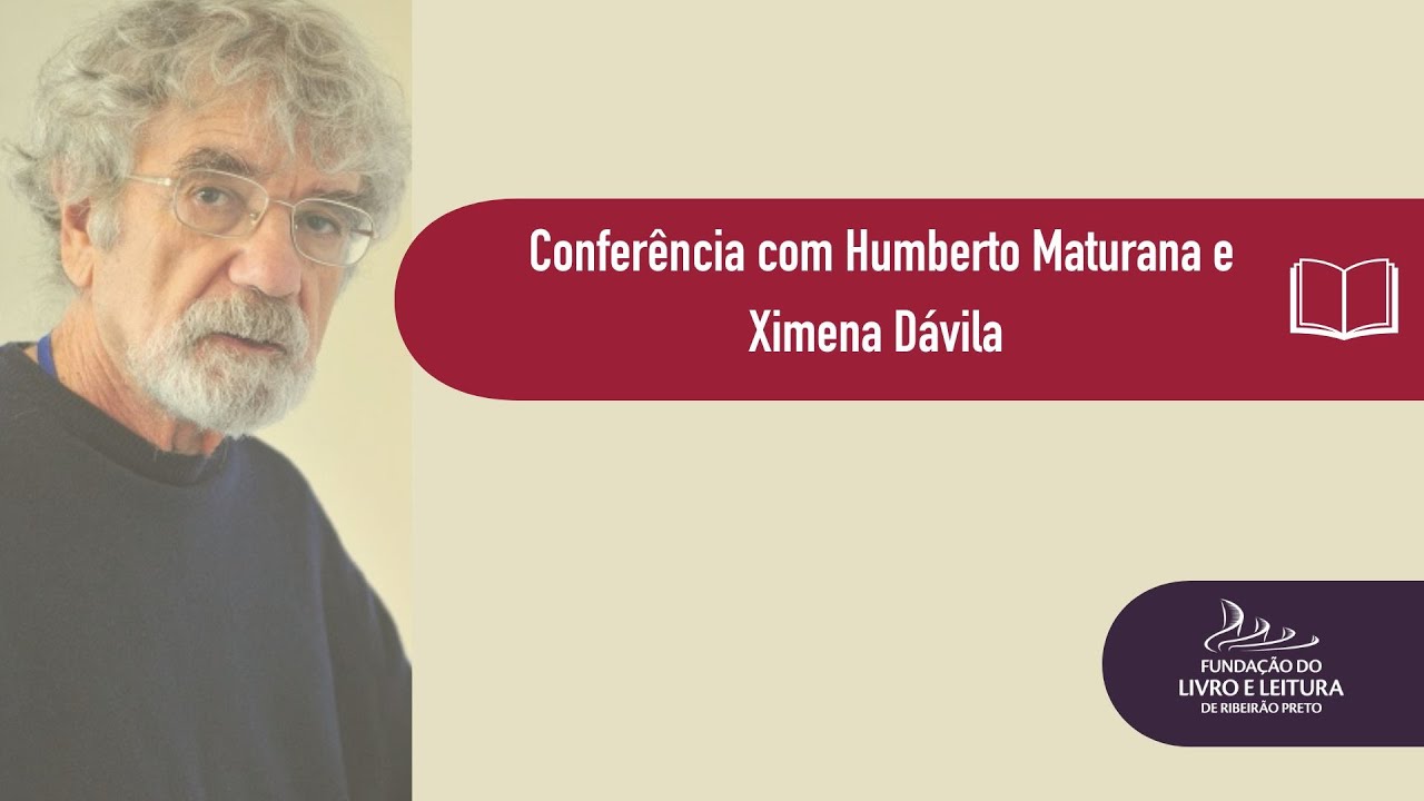 Conferência internacional com o educador chileno Humberto Maturana