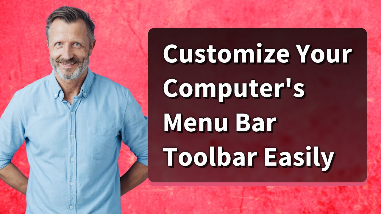 Customize Your Computer's Menu Bar Toolbar Easily
