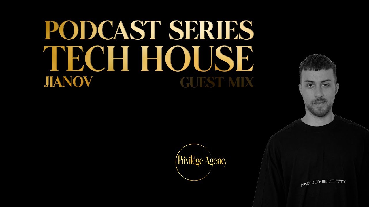 Jianov | TECH HOUSE | GUEST MIX by | ‪@Privilege_Agency‬