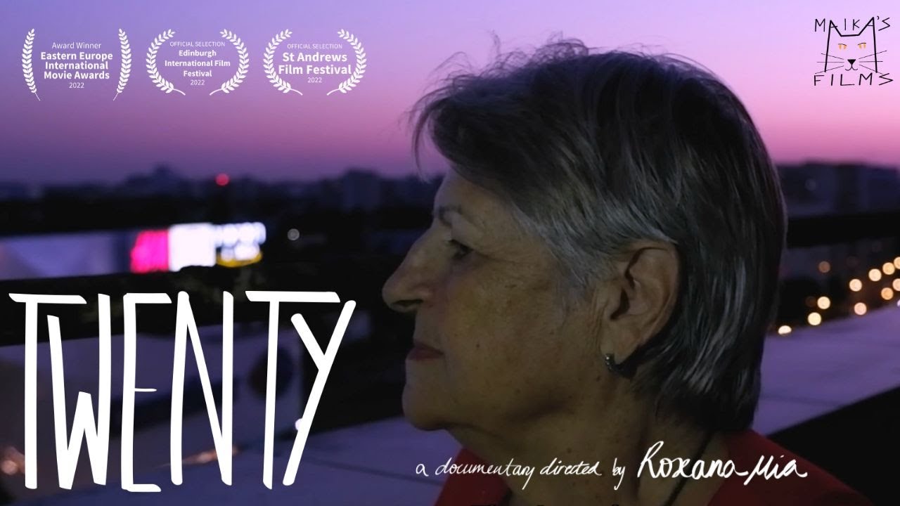 TWENTY | Documentary Directed by Roxana Mia