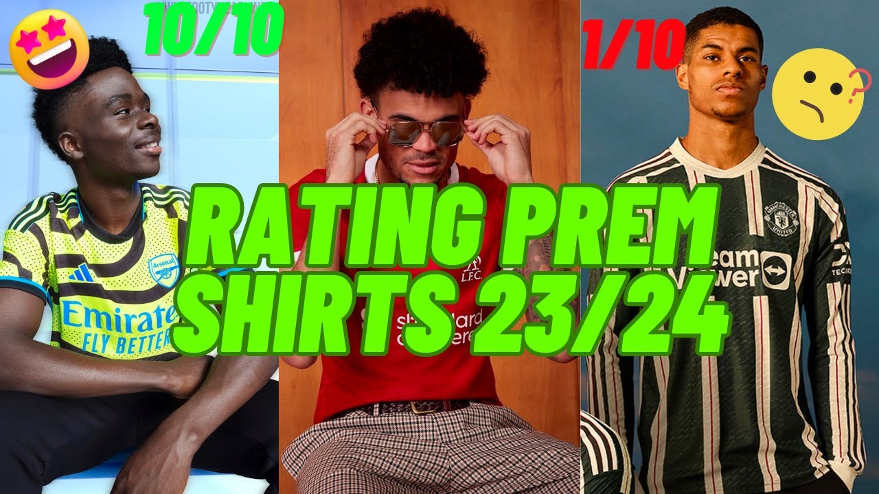 (ASMR) Ranking Every Premier League Football Shirt 23/24