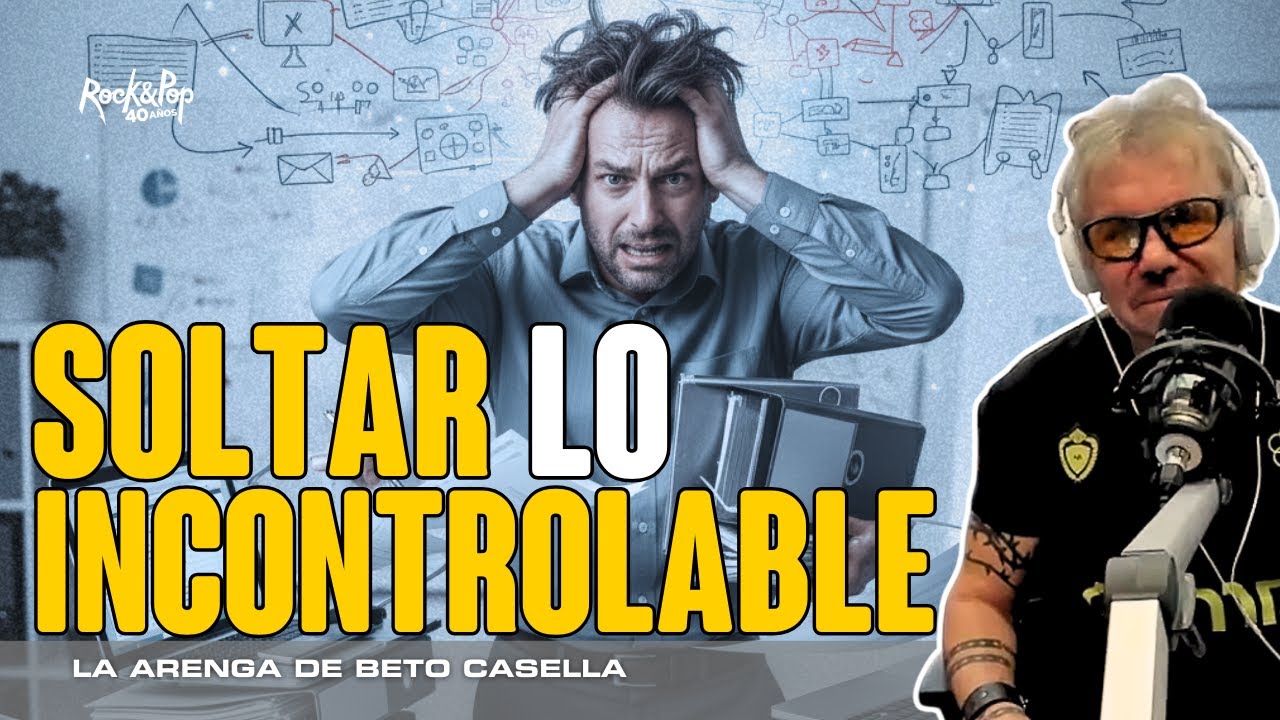 👉Dicotomía del control | La #Arenga de #BetoCasella 18/12/2025
