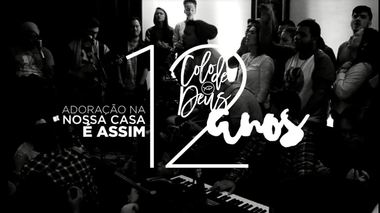 Adoração na nossa casa é assim - 12 anos // Colo de Deus