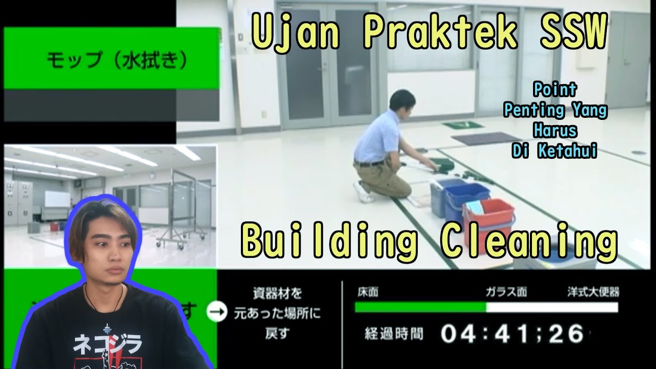 Cara Ujian Praktek SSW Building Cleaning || Point Yang Harus di Perhatikan || Visa Tokutei Ginou
