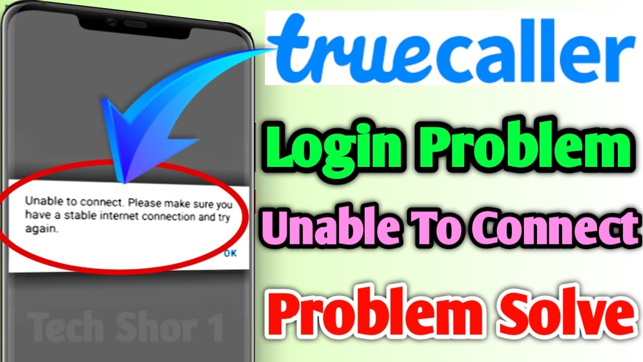 Truecaller login problem&nbsp;| truecaller unable to connect&nbsp;| truecaller unable to connect problem