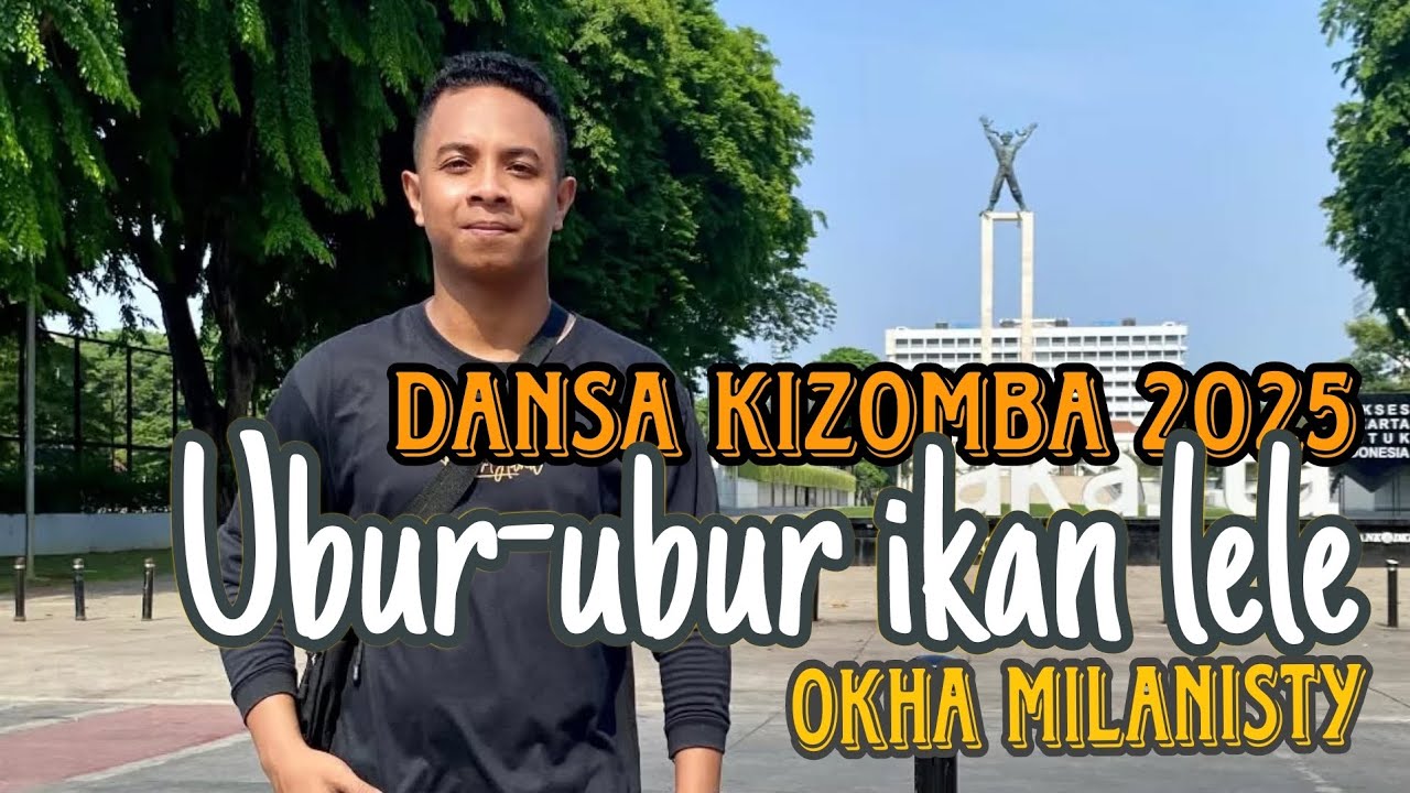 Dansa Kizomba 2025 || UBUR-UBUR IKAN LELE || Okha Milanisty ( Cover ) 🎹🌴