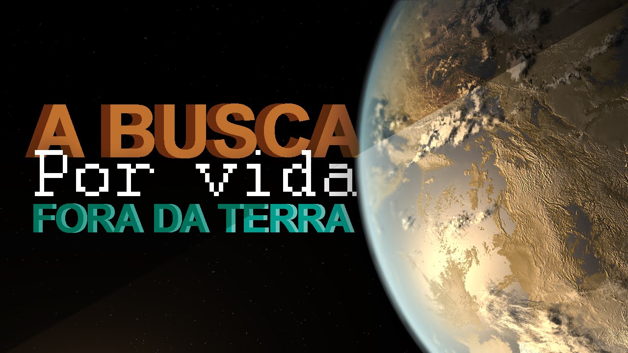 A busca por vida fora da Terra