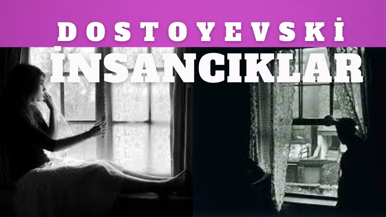 İNSANCIKLAR/ DOSTOYEVSKİ (TEK PARÇA)