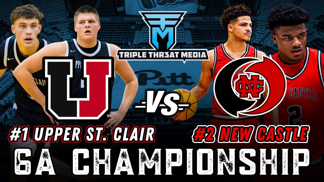 Upper St. Clair Vs New Castle | 6A Championship | Full Highlights