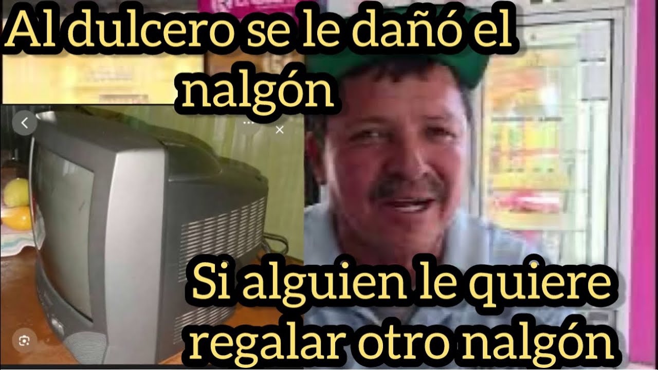 Mira loque dijo el dulcero de su nalgón 