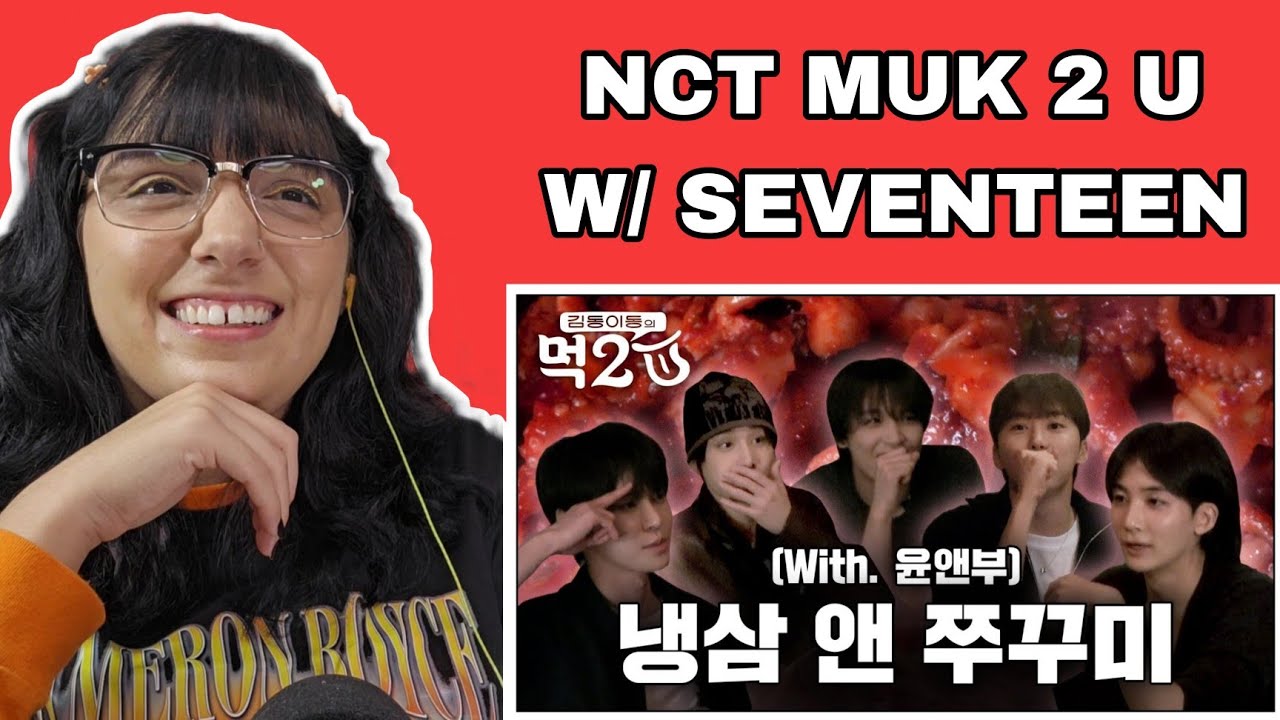 NCT - Doyoung & Haechan's MUK 2 U Episode 6 (W/ Jungwoo, SEVENTEEN Seungkwan & Jeonghan) | REACTION