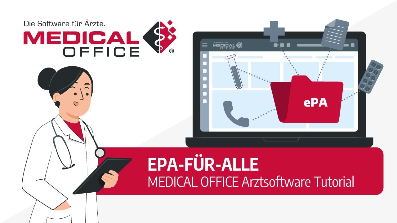 ePA f&uuml;r alle (Tutorial) - MEDICAL OFFICE Arztsoftware