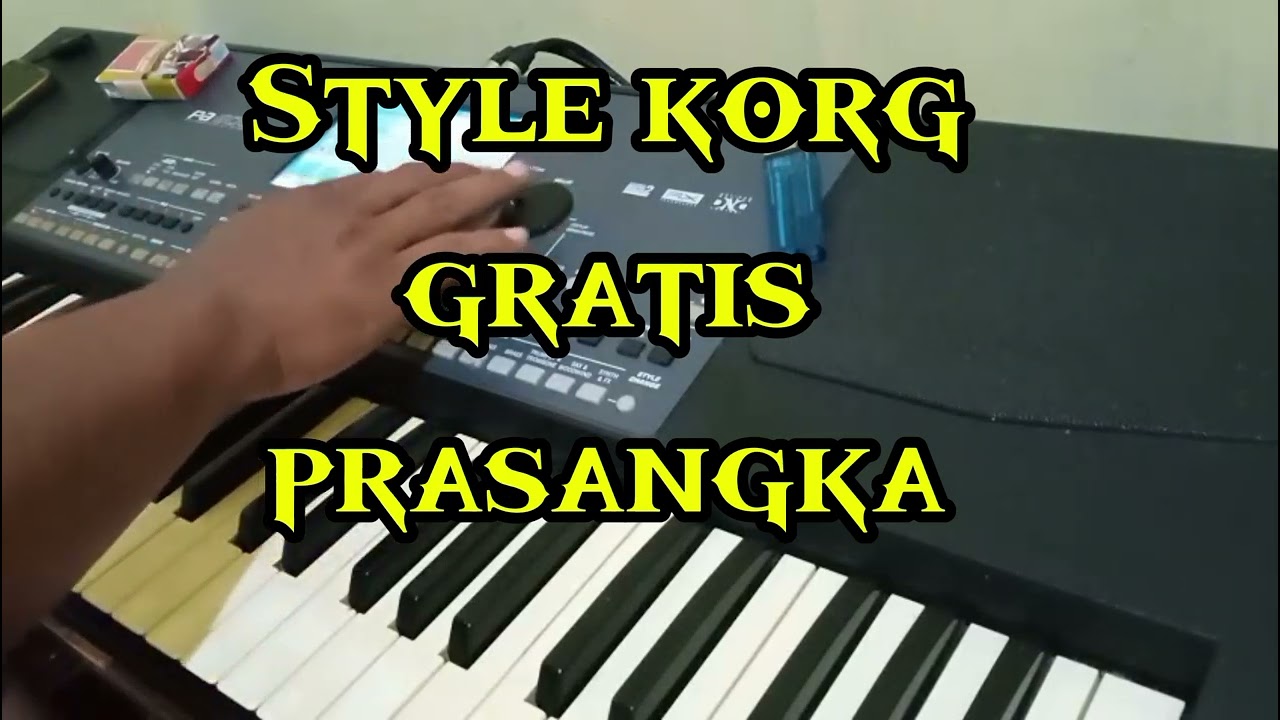 Style#gratis PRASANGKA#inesinthya#korg pa300/600/700