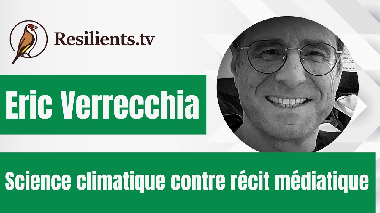 Changement climatique: la science du climat qui contredit le récit des médias | Pr. Eric Verrecchia.