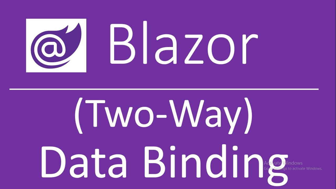 Blazor: Two Way Data Binding - Practically Explained!