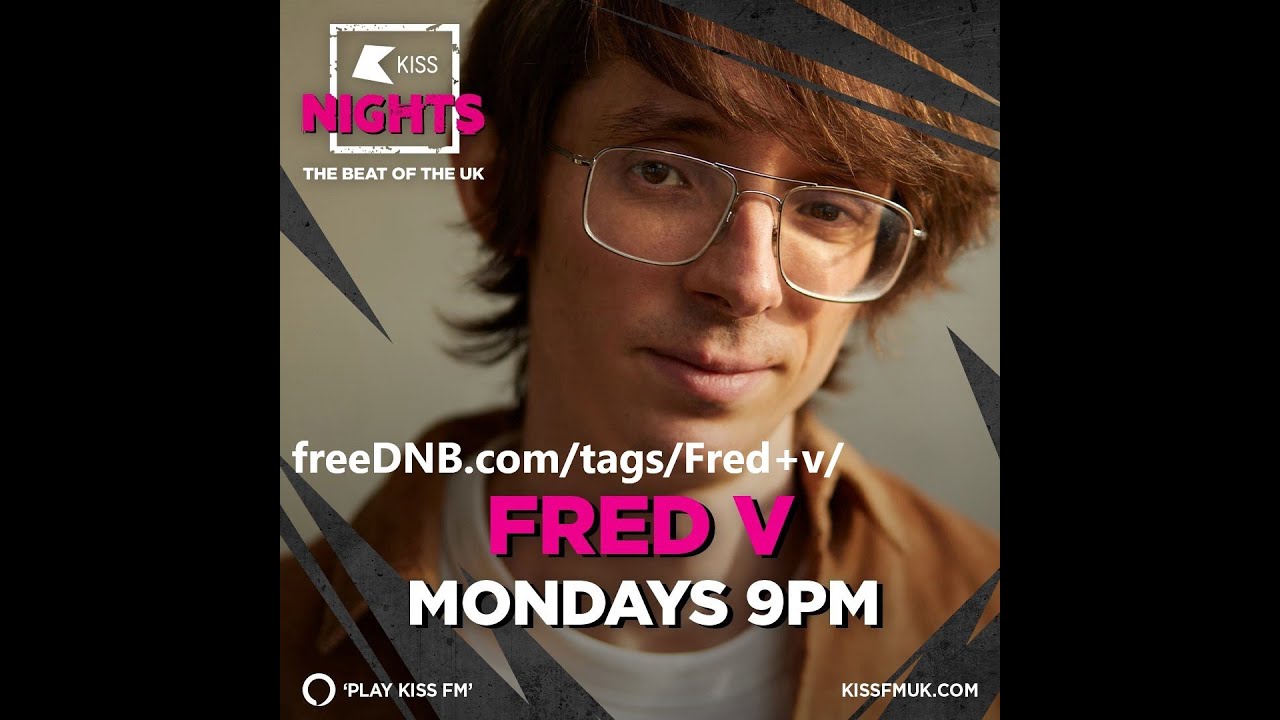 Fred V - KISS Nights (Flava D Guest Mix) 05-09-2022 (UK DRUM&BASS SHOW)