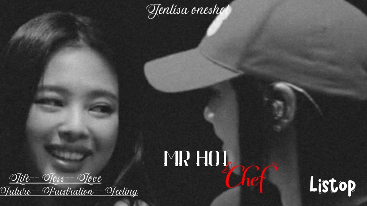 JENLISA ONESHOT | Mr hot chef | #jenlisa #jenlisaff #jenlisastory