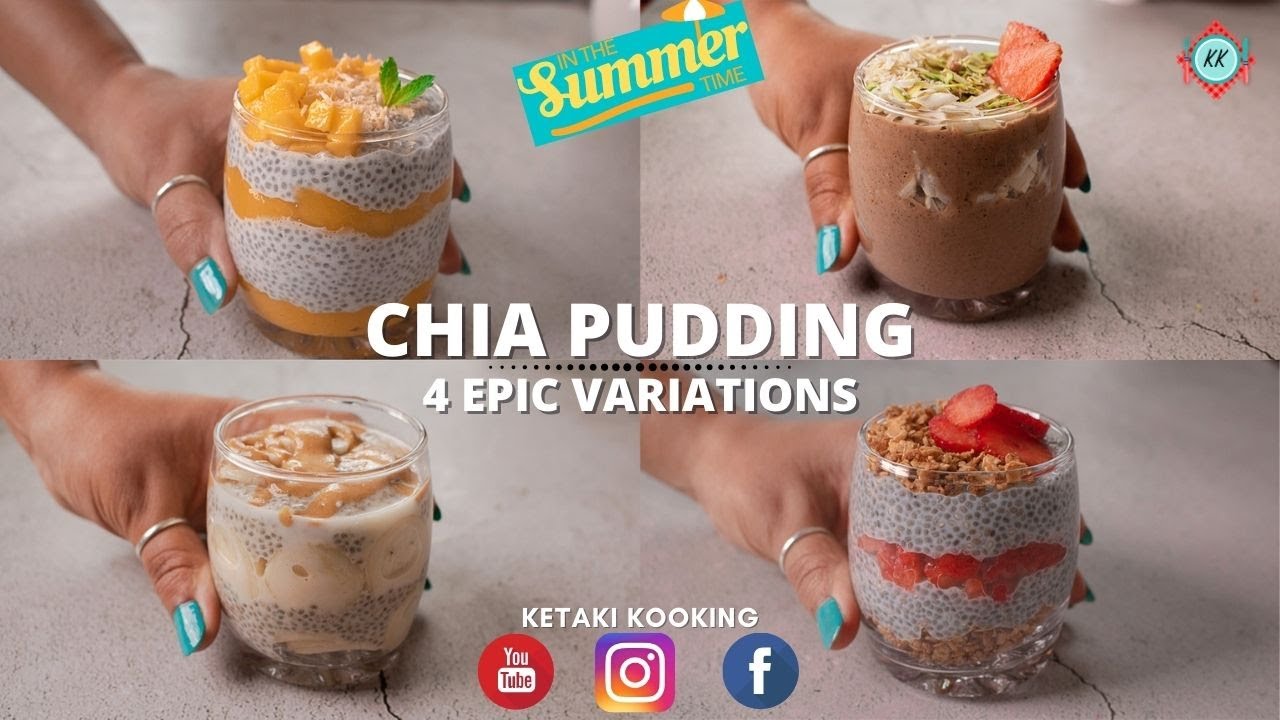 Easy Chia Pudding | Healthy-Quick Breakfast | 4 Epic Variations | & Dessert | No Cooking/Freezing