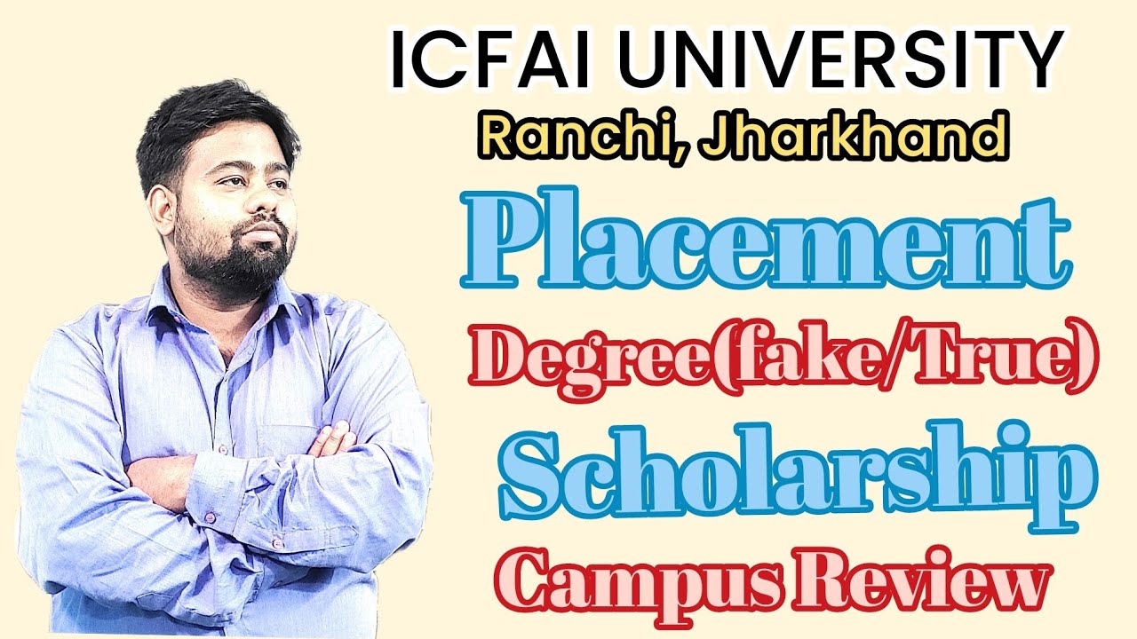 ICFAI UNIVERSITY RANCHI JHARKHAND 2023| Campus Review | Placement का सच | Campus tour, admission fee