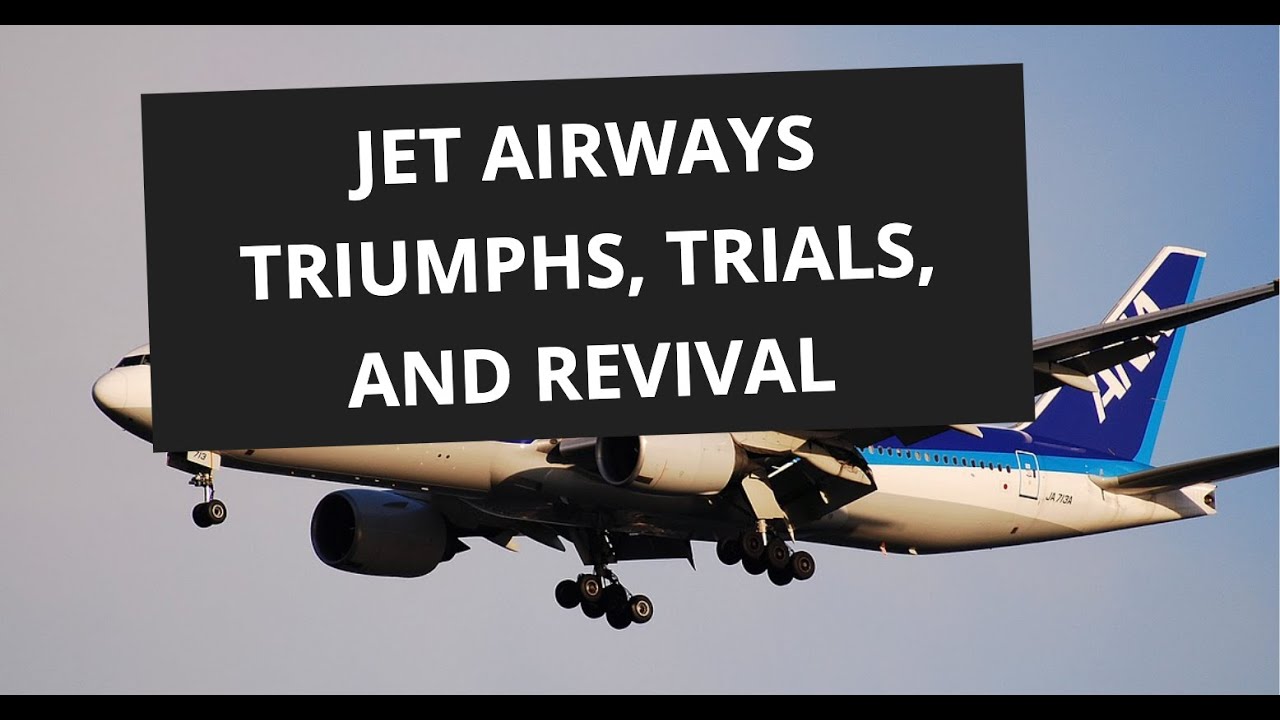 Jet Airways Triumphs, Trials, and Revival #jetairways #trials #revival