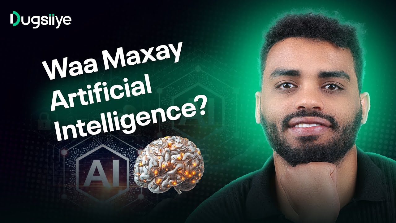 Waa Maxay Artificial Intelligence ? Baro AI Af Soomaali  | AI #1