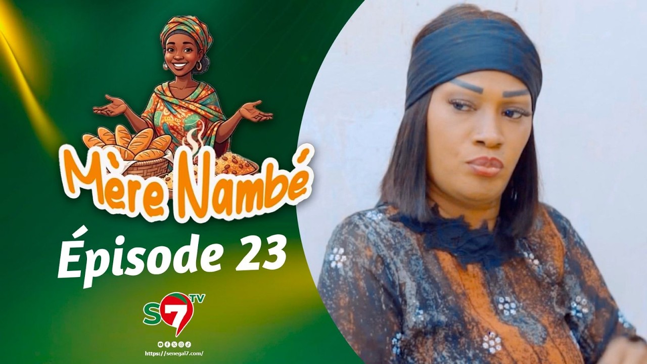 Ramadan 2026 : Mère Nambé - Épisode 23 avec Daba Thiam, Amy Collé, Tapha Touré et Engagé et Cie