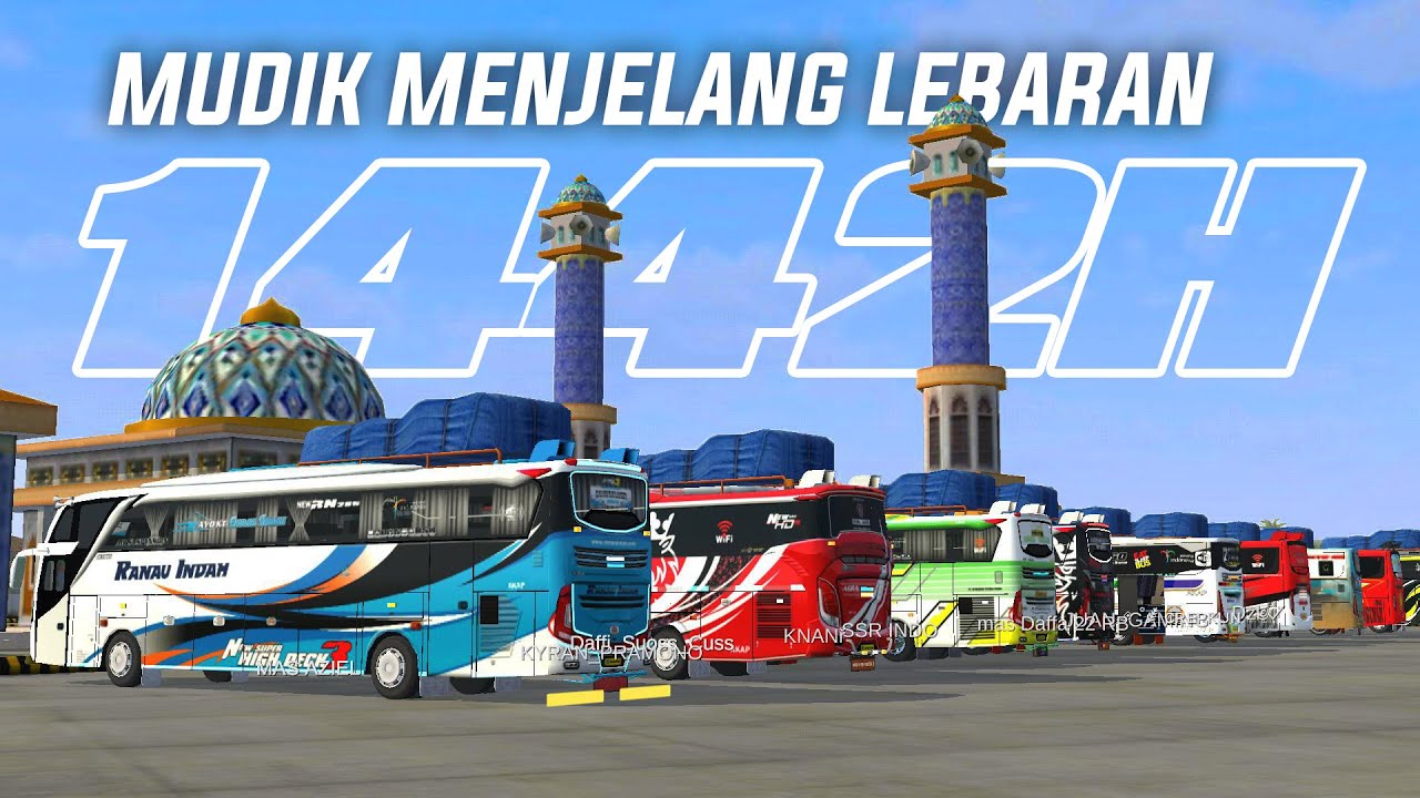Suasana Mudik Bussid Menjelang Lebaran 1442 H Bersama Subscriber - Mabar Bus Simulator Indonesia