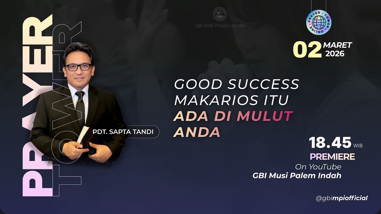 Menara Doa Online : Senin 2 Maret 2026 (Good Success : Makarios itu ada di Mulut Anda)