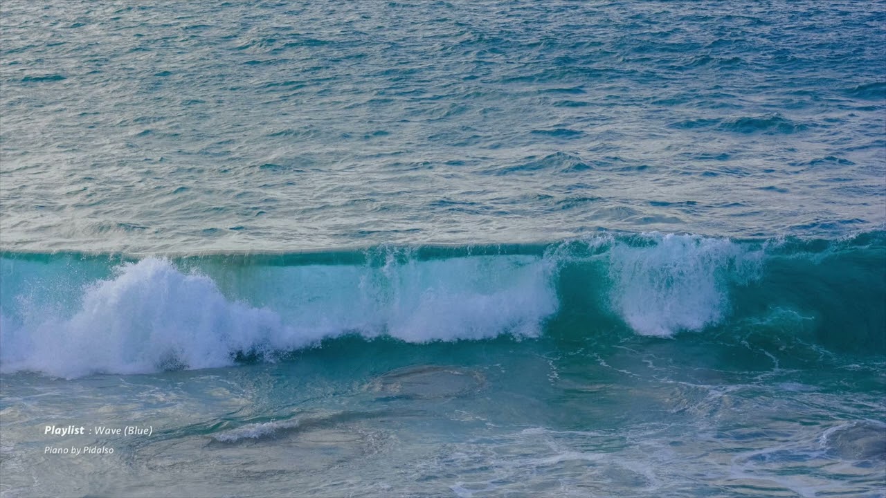 [Playlist] Wave : Blue