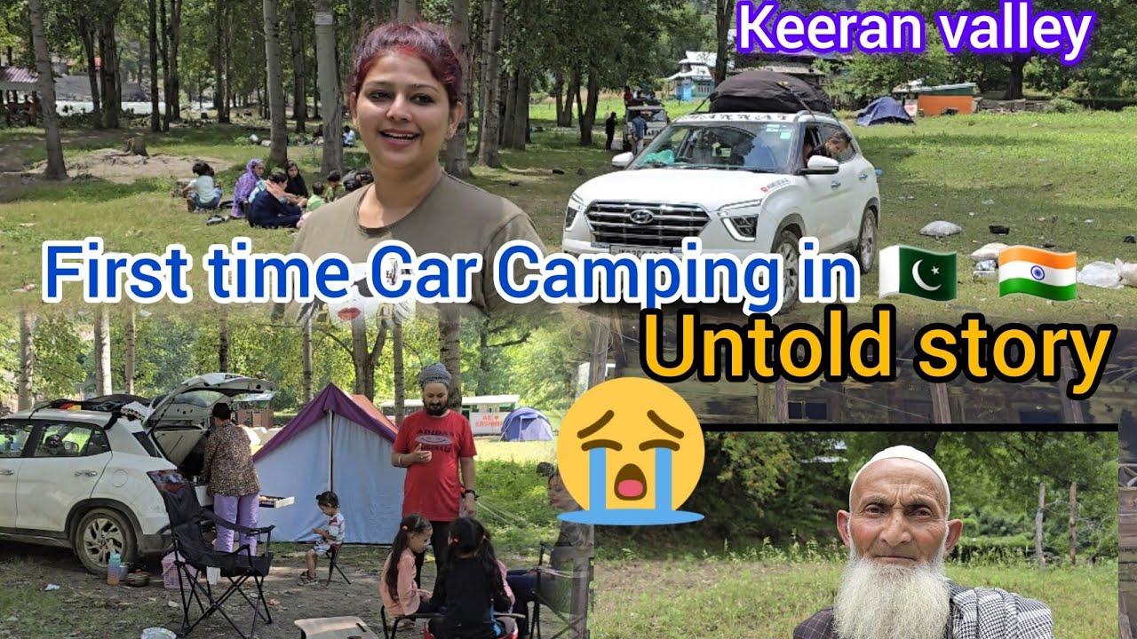 Camping in KERAN VALLEY near POK || Kashmir series Untold story of Keran valley