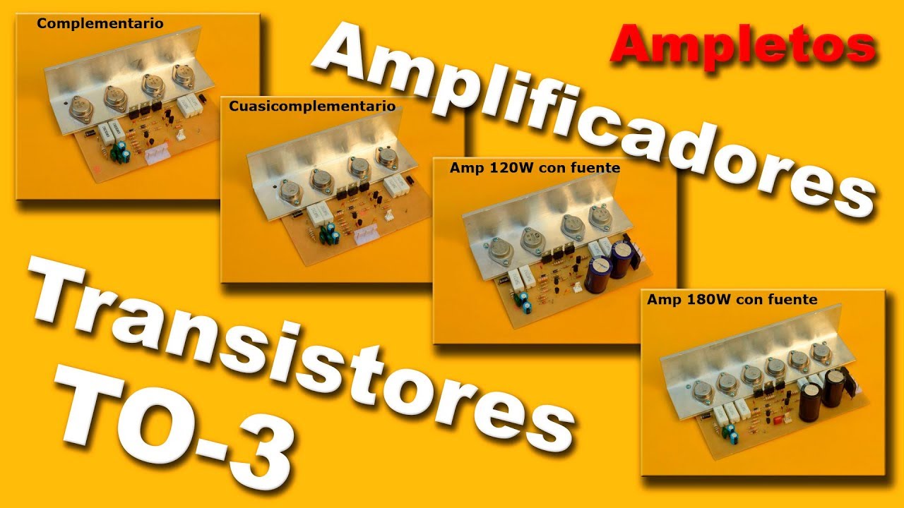 Amplificadores con transistores de encapsulado TO3