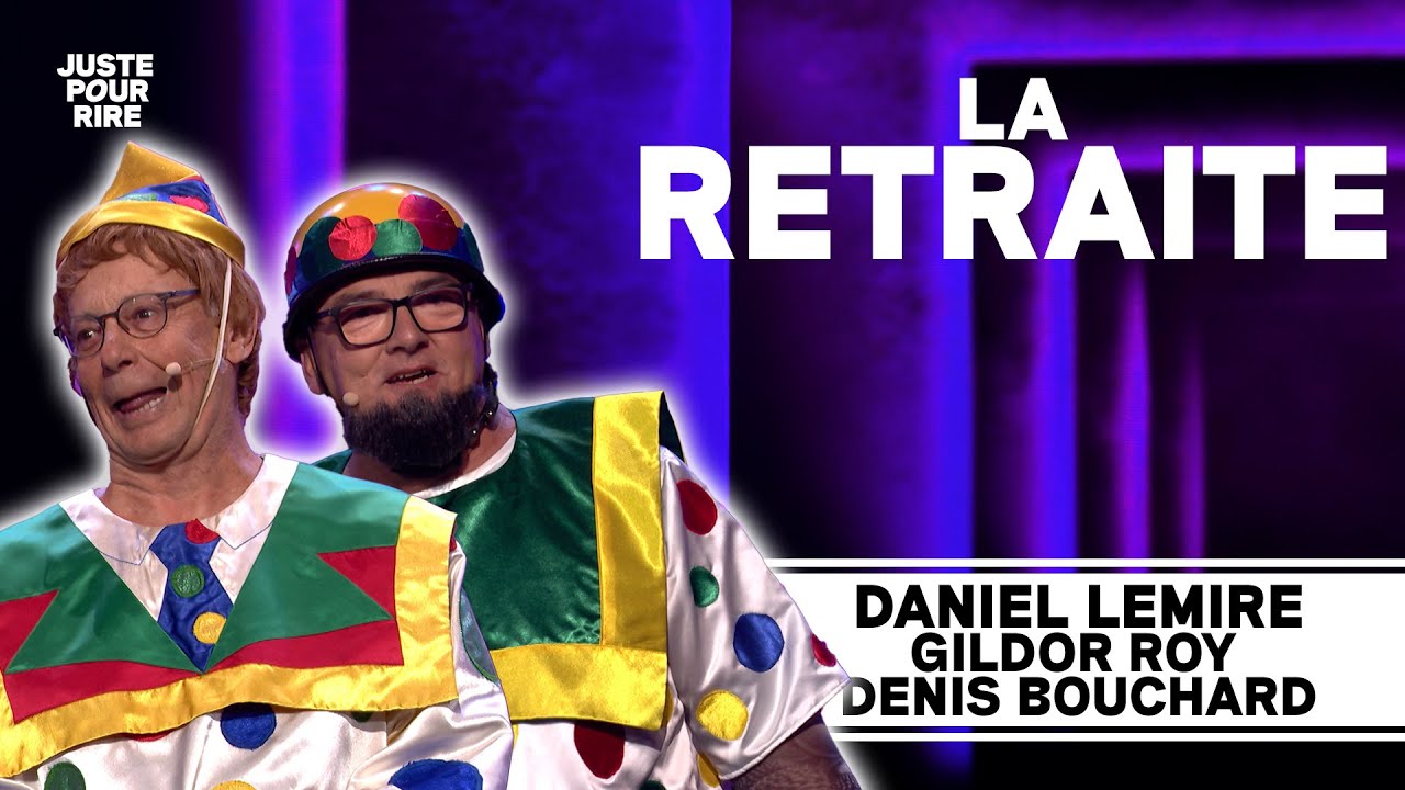 LA RELÈVE - DENIS BOUCHARD, DANIEL LEMIRE ET GILDOR ROY | JUSTE POUR RIRE