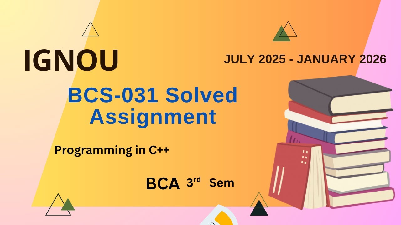 BCS-031 Solved Assignment July-25/Jan-26 || BCA (3rd Sem)|| IGNOU Assignment Solutions (2025-26)