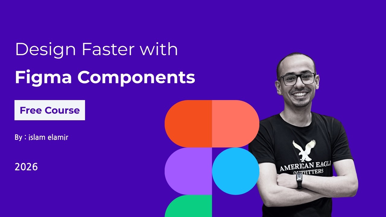Design Faster with Figma Components || 2026