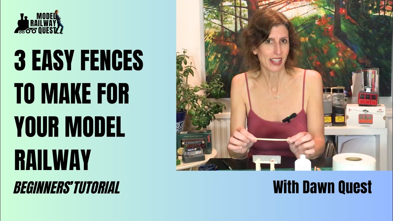 3 Easy Fences to Make for Your Model Railway  -  Beginners