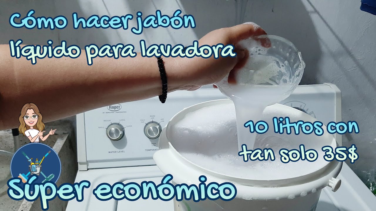 Cómo hacer jabón líquido para lavadora - Súper económico - 10 litros con tan solo 35$ Súper rendido