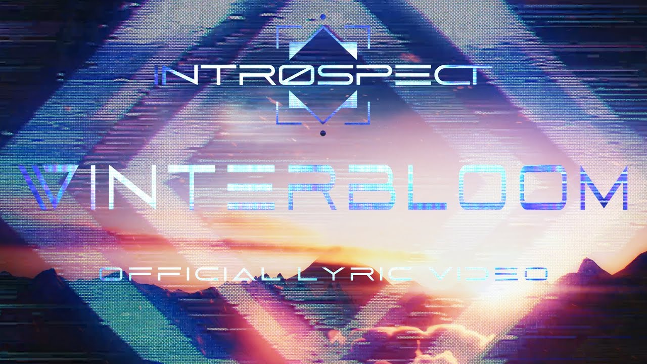Intrøspect - Winterbloom [OFFICAL LYRIC VIDEO]