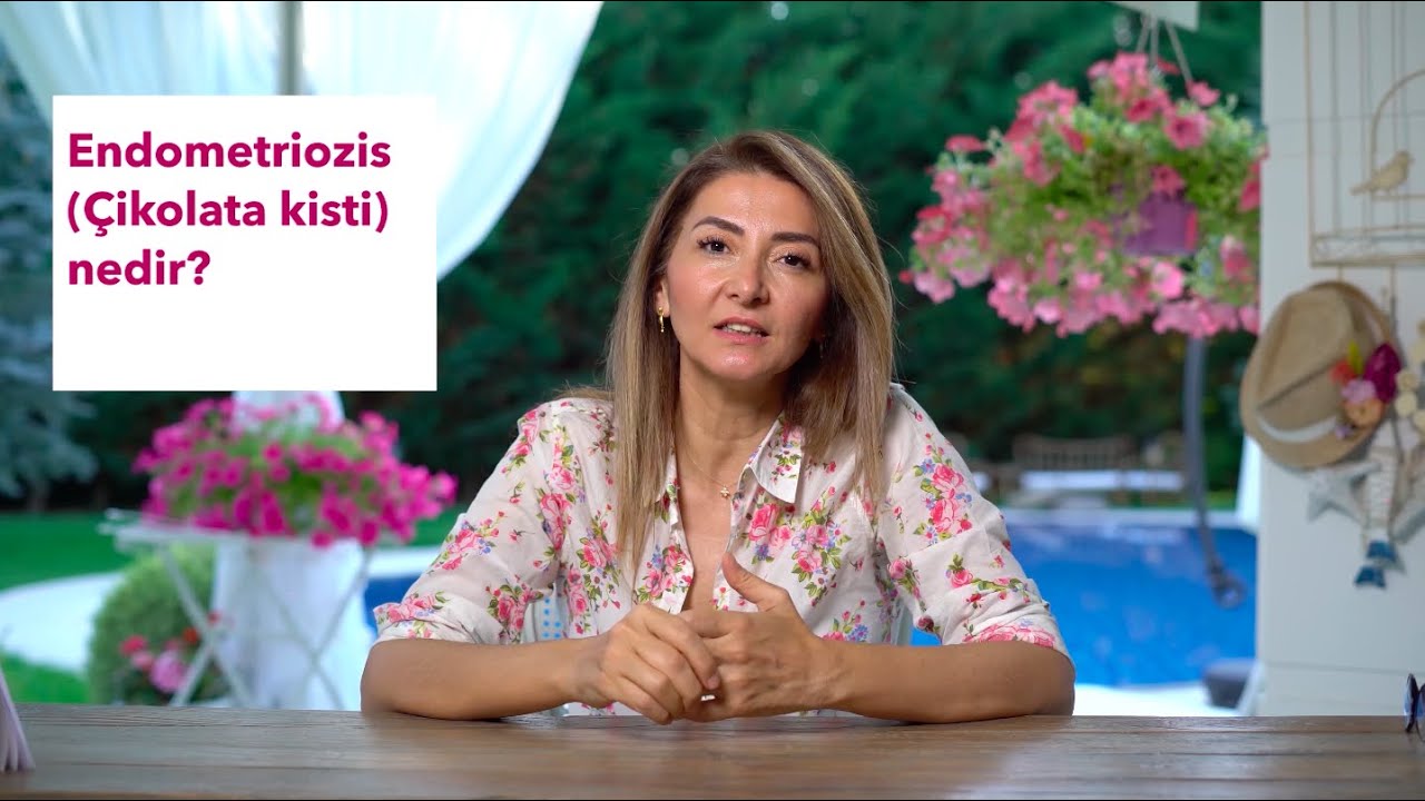 Endometriozis (Çikolata Kisti) Nedir?