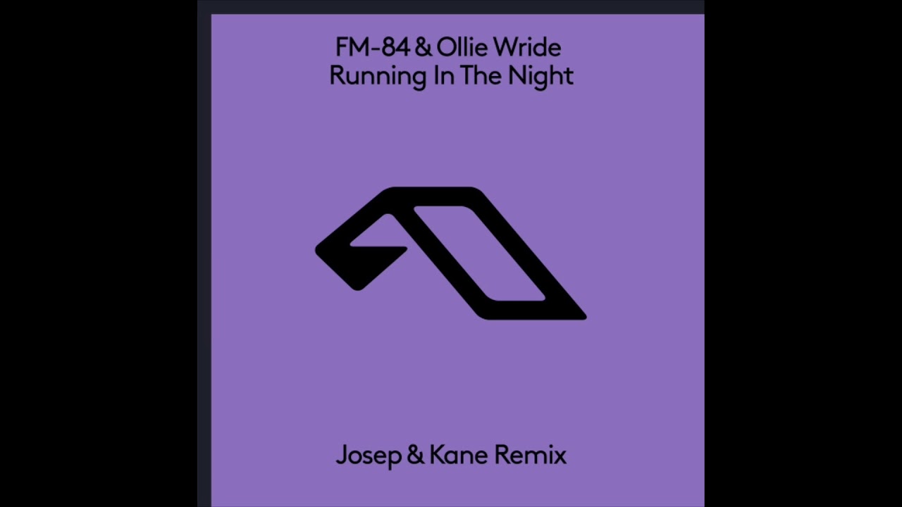 FM-84 & Ollie Wride - Running In The Night (Josep & Kane Remix)