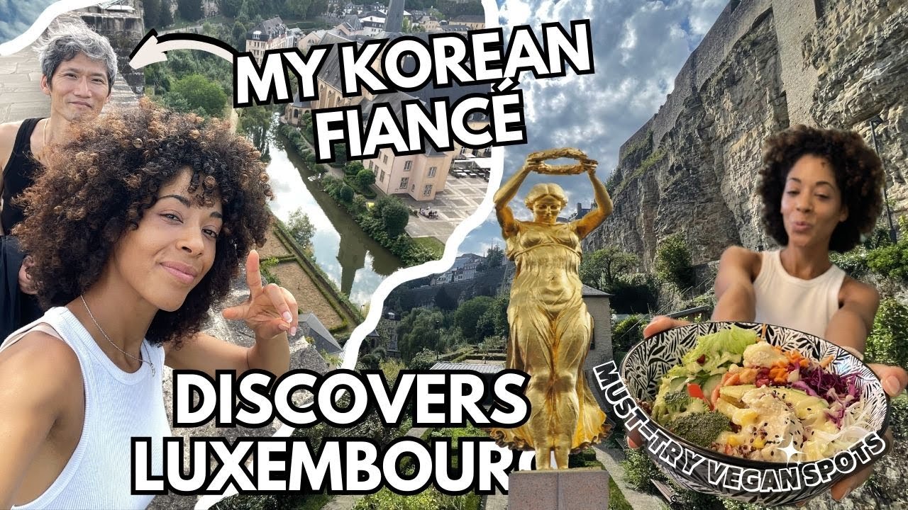 Exploring Luxembourg with My Korean Fiancé  🇱🇺 | AMBW Vegan Couple 🇰🇷🇱🇺