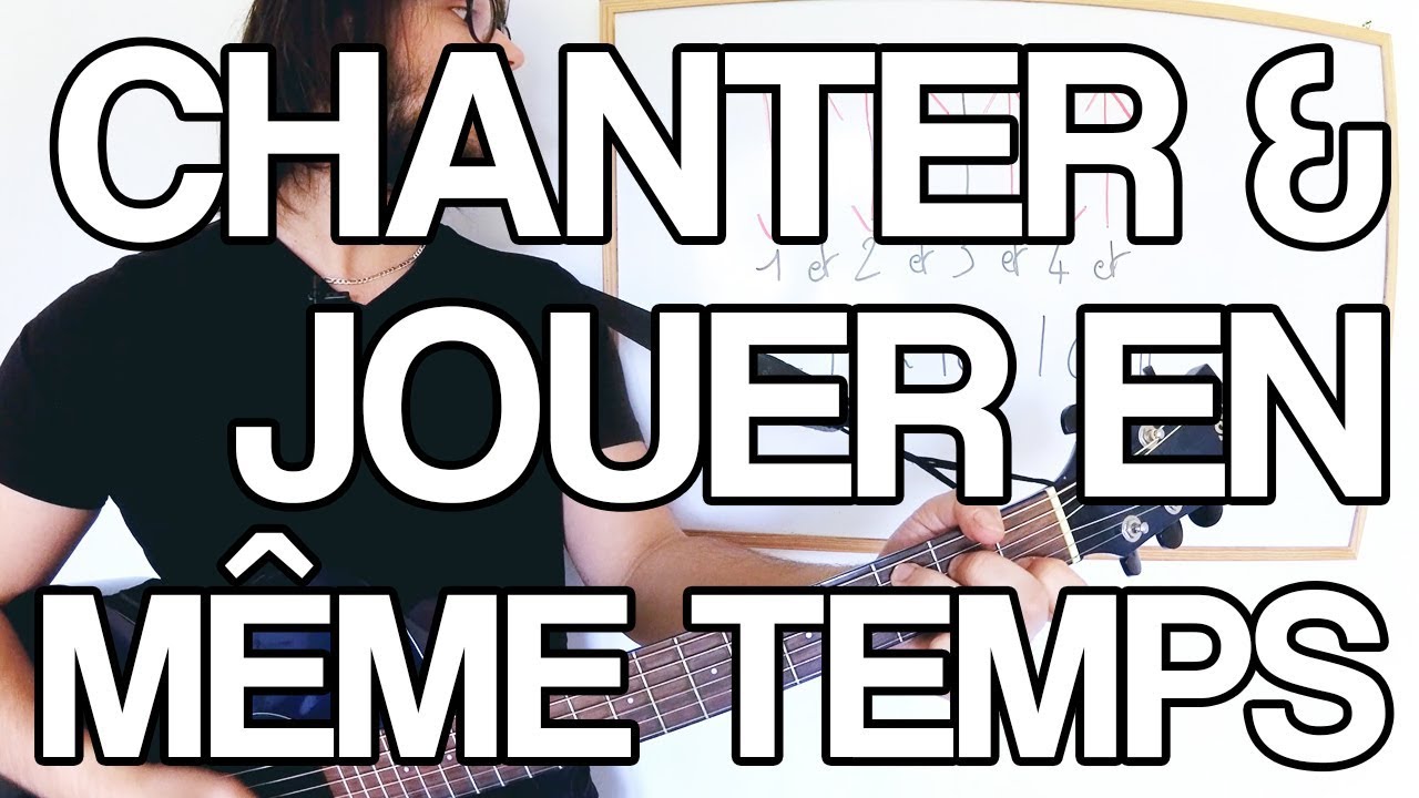 🎸 COMMENT CHANTER ET JOUER DE LA GUITARE EN MÊME TEMPS