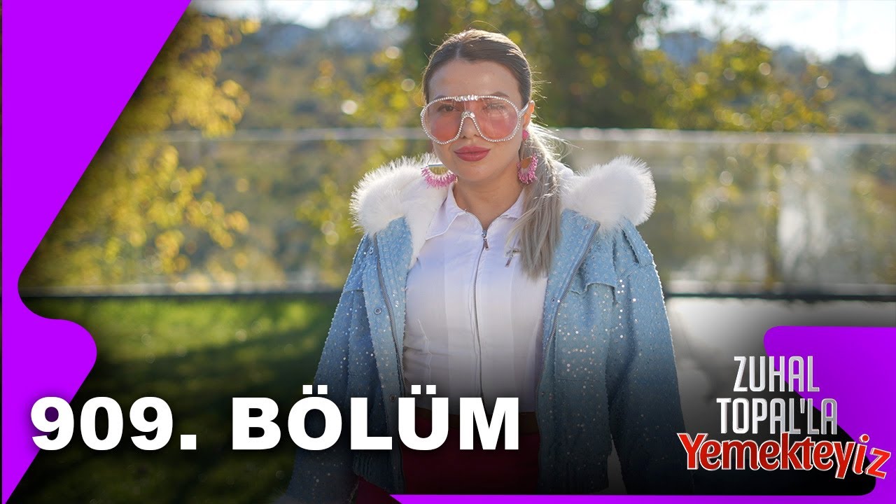 Zuhal Topal'la Yemekteyiz 909. B&ouml;l&uuml;m | 13.11.2025 @Yemekteyiz