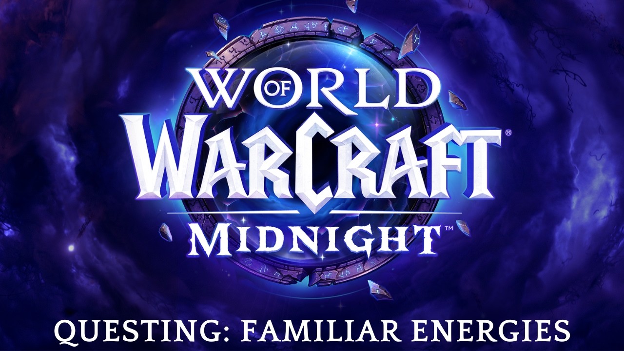 World of Warcraft: Midnight - Questing: Familiar Energies