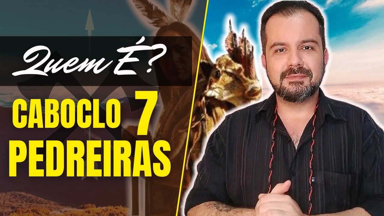 QUEM É? ESTUDO sobre a Falange do CABOCLO SETE PEDREIRAS @dirigrenatobosco