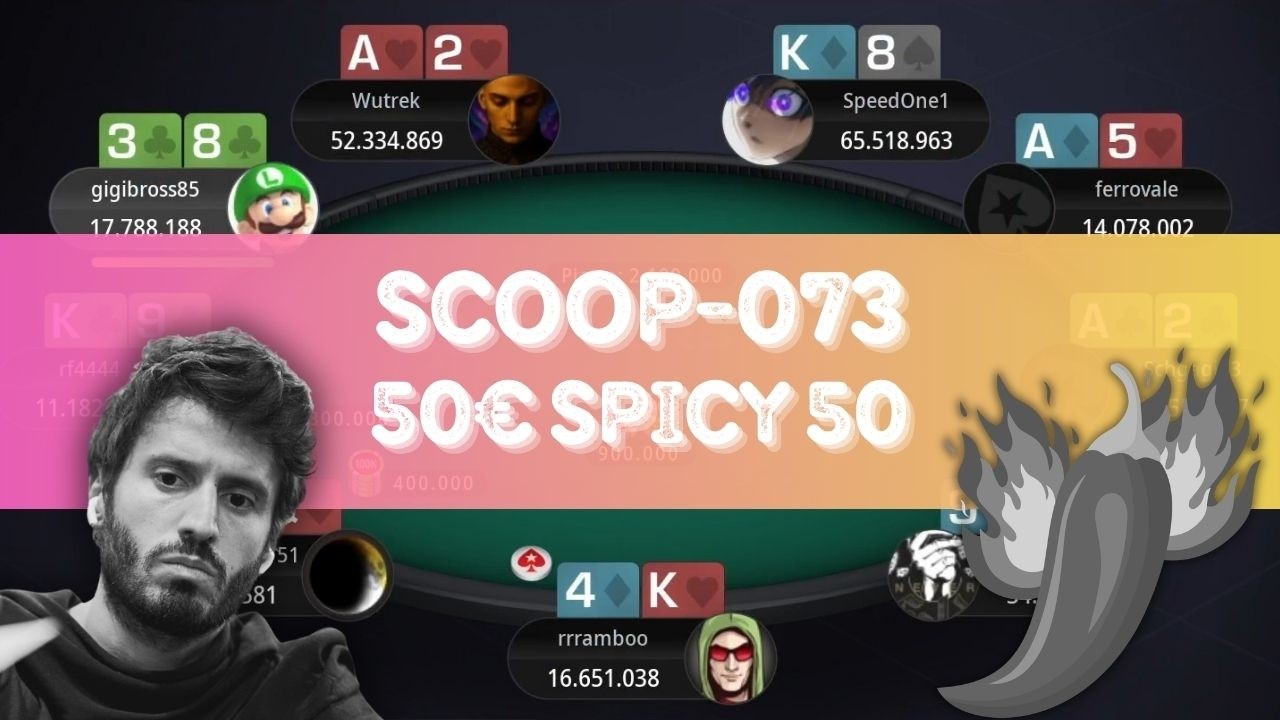 🇮🇹 SCOOP-073: &euro;50 Spicy 50 High 05/04/26 Wutrek | SpeedOne1 - Final Table Replay