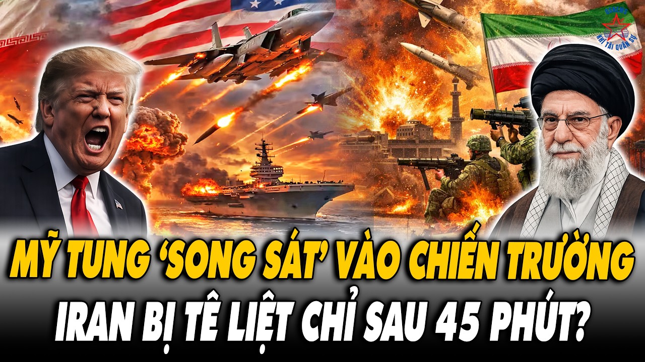 🔴[TRỰC TIẾP] Mỹ Tung 'Song Sát' Vào Chiến Trường - Iran Bị Vô Hiệu Hóa Chỉ Sau 45 Phút?