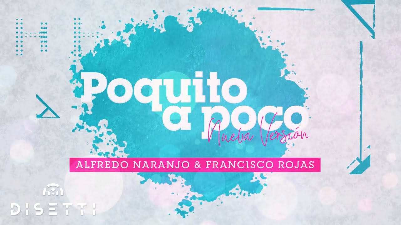 Alfredo Naranjo & Francisco Rojas - Poquito a Poco (Video Lyric) | Salsa Romántica