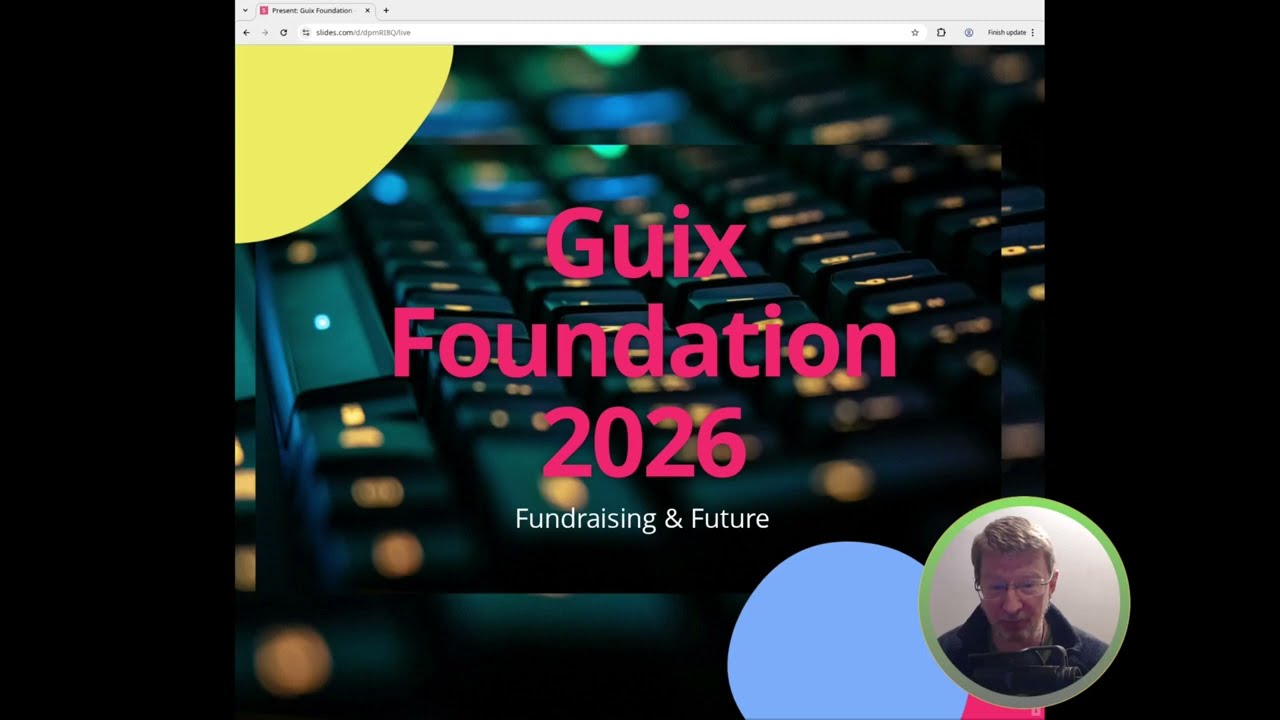 Funding GNU Guix - Update at Guix Days 2026